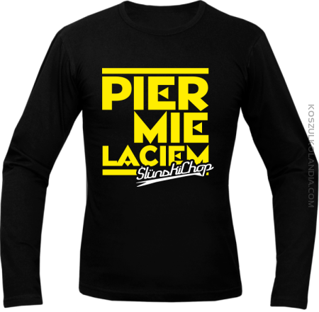Pier mie laciem slunski chachor - Longsleeve męski 
