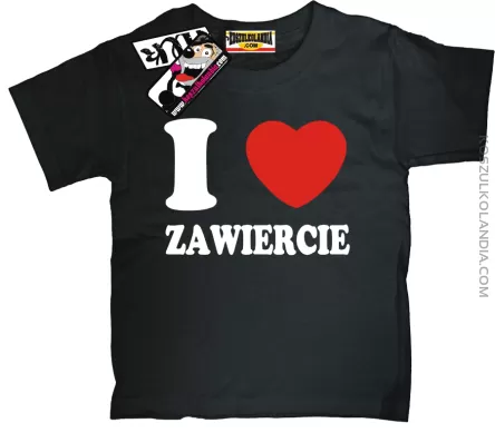 I love Zawiercie - koszulka dla dziecka - czarny