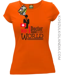No1 Doctor in the world - Koszulka damska pomarańcz 