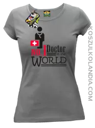 No1 Doctor in the world - Koszulka damska szara 