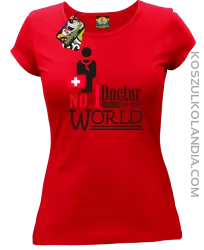 No1 Doctor in the world - Koszulka damska czerwona 