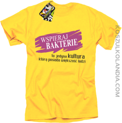 Wspieraj bakterie to jedyna kultura którą posiada większość ludzi - Koszulka męska żółta 