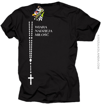 RÓŻANIEC Wiara Nadzieja Miłość - Koszulka męska czarna 
