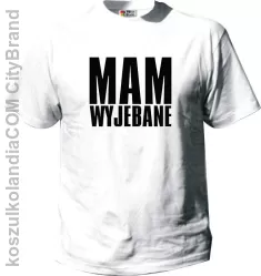 mam_wyjebane_1