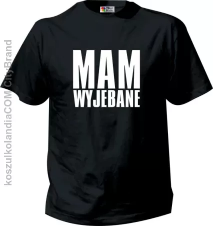 Mam Wyjebane - Kultowy Tshirt