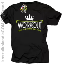 Workout shut the FUCKUP and train - Koszulka męska czarna 