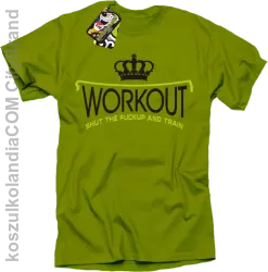 Workout shut the FUCKUP and train - Koszulka męska kiwi