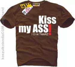 KISS my Ass i ci w twarz