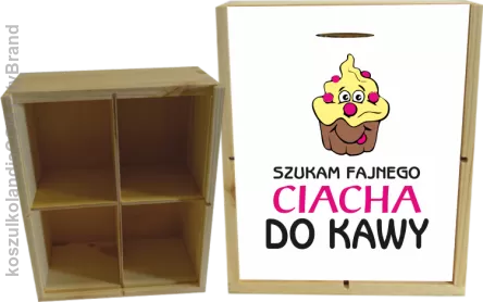 Szukam fajnego ciacha do kawy - Skrzyneczka ozdobna 