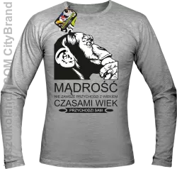 Mądrość nie zawsze przychodzi z wiekiem czasami wiek przychodzi sam - Longsleeve męski melanż 