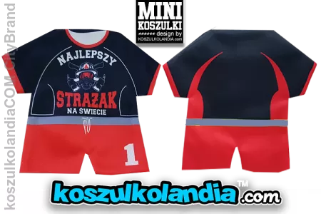 Najlepszy STRAŻAK na świecie - MINI KOSZULKA 