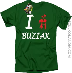 I LOVE Buziak - Koszulka Męska - Zielony