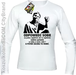 Odpowiedz sobie na jedno zajebiste pytanie -Longsleeve męski biały