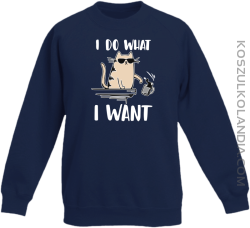 I do what I want Cat with glasses - bluza dziecięca standard bez kaptura granatowa