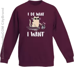 I do what I want Cat with glasses - bluza dziecięca standard bez kaptura burgundowa