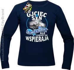 OJCIEC I SYN NIE ZAWSZE SIĘ ZGADZAJĄ ale zawsze się wspierają - Longsleeve męski granat