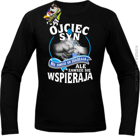 OJCIEC I SYN NIE ZAWSZE SIĘ ZGADZAJĄ ale zawsze się wspierają - Longsleeve męski 