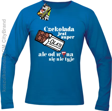 Czekolada jest super ale od wina się nie tyje - Longsleeve męski