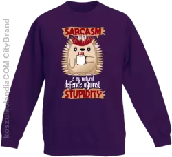 Sarcasm is my natural defence against stupidity - bluza dziecięca bez kaptura fioletowa