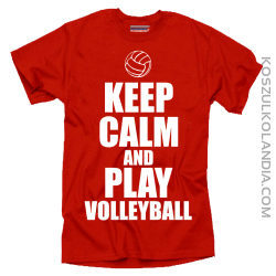 Keep Calm and play volleball - siatkówka - koszulka męska 3
