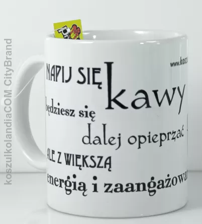 Napij się kawy - Kubek ceramiczny biały 