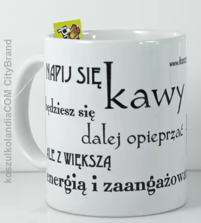 Napij się kawy - Kubek ceramiczny 