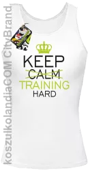 Keep Calm and TRAINING HARD - Top damski biały 