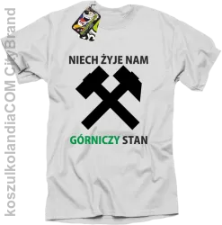 Niech żyje nam górniczy stan - Koszulka męska  biała 