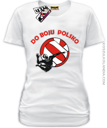 Do boju Polsko - koszulka damska - biały