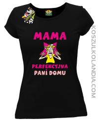 Mama perfekcyjna Pani domu - Koszulka damska taliowana czarny