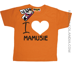 I love Mamusie - dziecięca koszulka z nadrukiem - pomarańczowy