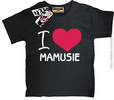 I love Mamusie - dziecięca koszulka z nadrukiem