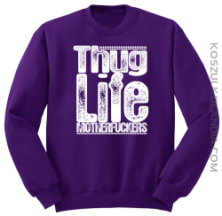 Thug Life Motherfuckers - bluza standard bez kaptura