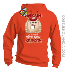 Sarcasm is my natural defence against stupidity - bluza męska z kapturem pomarańczowy