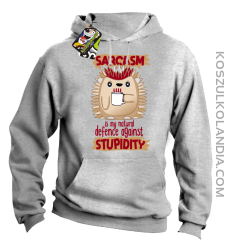 Sarcasm is my natural defence against stupidity - bluza męska z kapturem melanż 