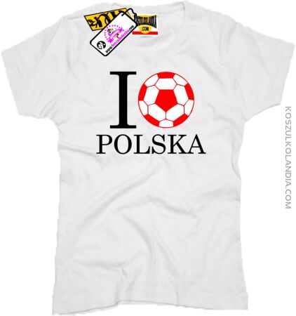 I Love Polska - Koszulka Damska