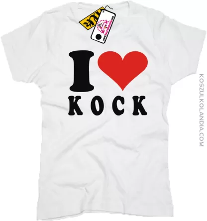 I LOVE KOCK  - koszulka damska 1 koszulki z nadrukiem nadruk