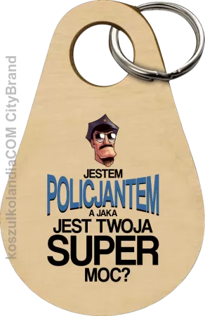 Jestem Policjantem a jaka jest twoja super moc - brelok  