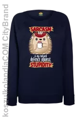 Sarcasm is my natural defence against stupidity - bluza damska bez kaptura granatowa