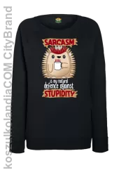 Sarcasm is my natural defence against stupidity - bluza damska bez kaptura czarna