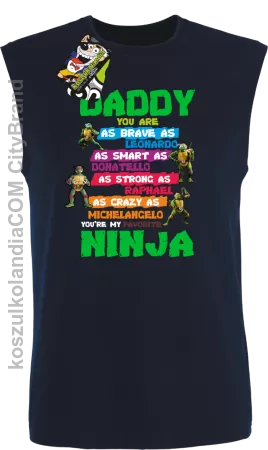 Daddy you are as brave as Leonardo Ninja Turtles - Bezrękawnik męski 