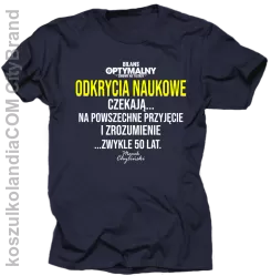 Odkrycia naukowe czekają zwykle 50 lat - koszulka męska granat