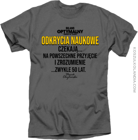 Odkrycia naukowe czekają zwykle 50 lat - koszulka męska 