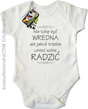 Nie lubię być wredna ale jakoś trzeba umieć sobie radzić - Body dziecięce 