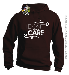 I Don`t ku#wa Care - Bluza męska z kapturem brąz