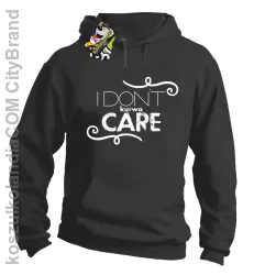 I Don`t ku#wa Care - Bluza męska z kapturem szara