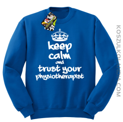 Keep Calm and trust your Physiotherapist - Bluza STANDARD - Niebieski