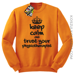 Keep Calm and trust your Physiotherapist - Bluza STANDARD - Pomarańczowy