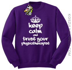 Keep Calm and trust your Physiotherapist - Bluza STANDARD - Fioletowy