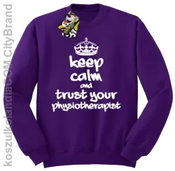 Keep Calm and trust your Physiotherapist - Bluza STANDARD - Fioletowy